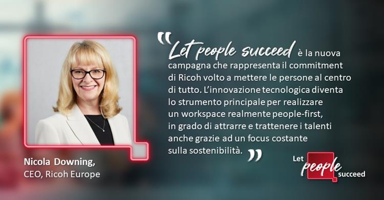 Let people succeed: una nuova campagna Ricoh per valorizzare esperienza e coinvolgimento delle persone